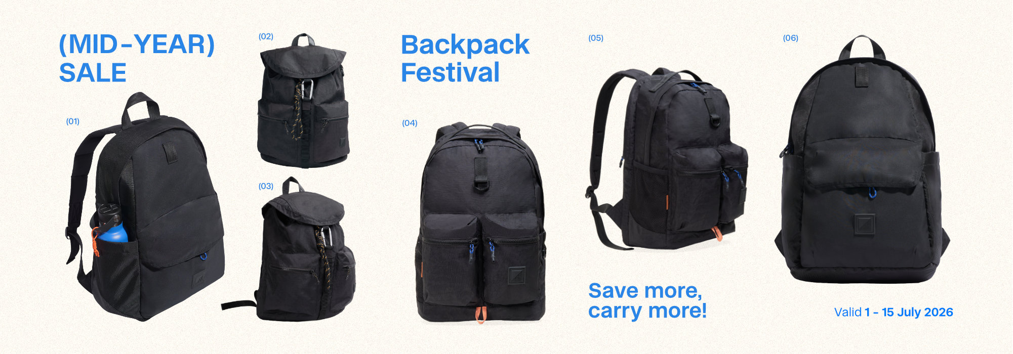 A promotional desktop banner for the (MID-YEAR) SALE Backpack Festival, showcasing a varied selection of modern black backpacks. The image includes blue text headlines reading '(MID-YEAR) SALE Backpack Festival' and the promotional slogan 'Save more, carry more!'. The date is listed as 'Valid 1 - 15 July 2026'. Several numbered black backpacks are shown from multiple angles.